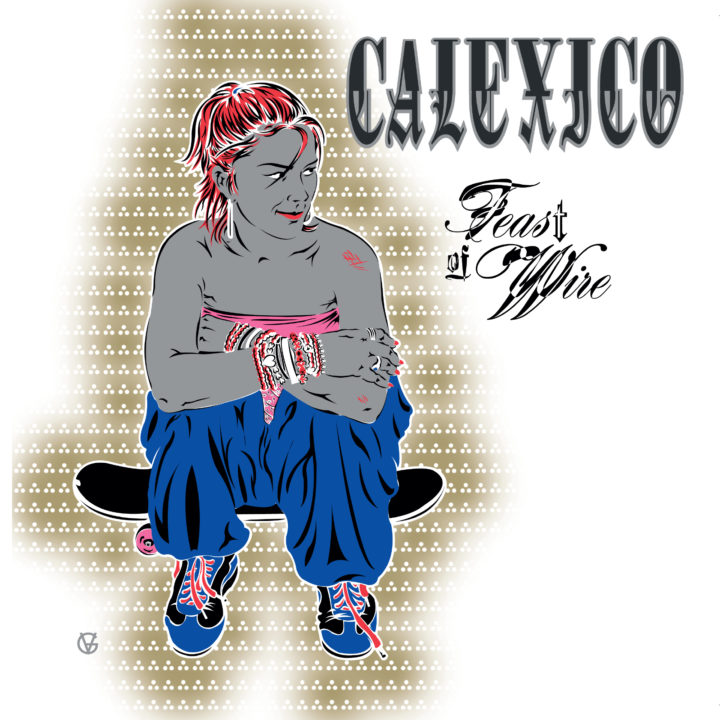 Calexico Feast Of Wire Cover