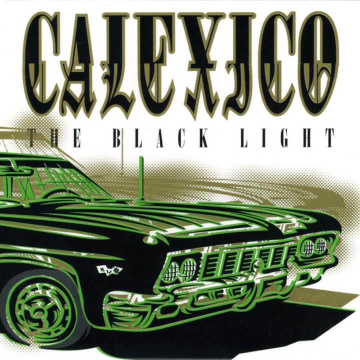 Calexico The Black Light Cover