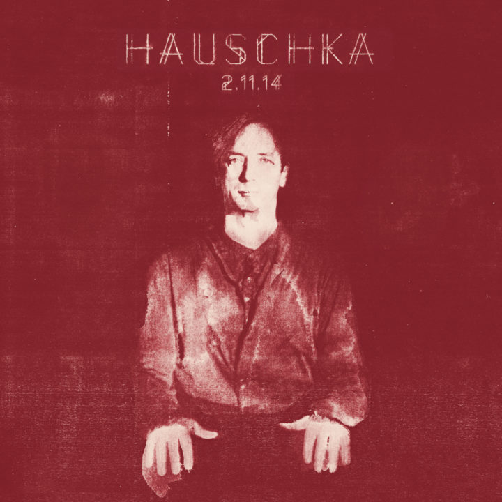 Hauschka - 2.11.14 Cover